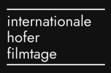 22.10. - 27.10.24 Internationale Hofer Filmtage