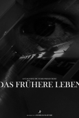 "Das frühere Leben" - Ein experimenteller Kurzfilm