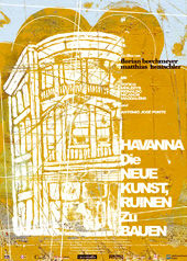 Habana - Arte nuevo de hacer ruinas / Havanna - Die neue Kunst Ruinen zu bauen